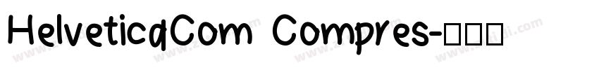 HelveticaCom Compres字体转换